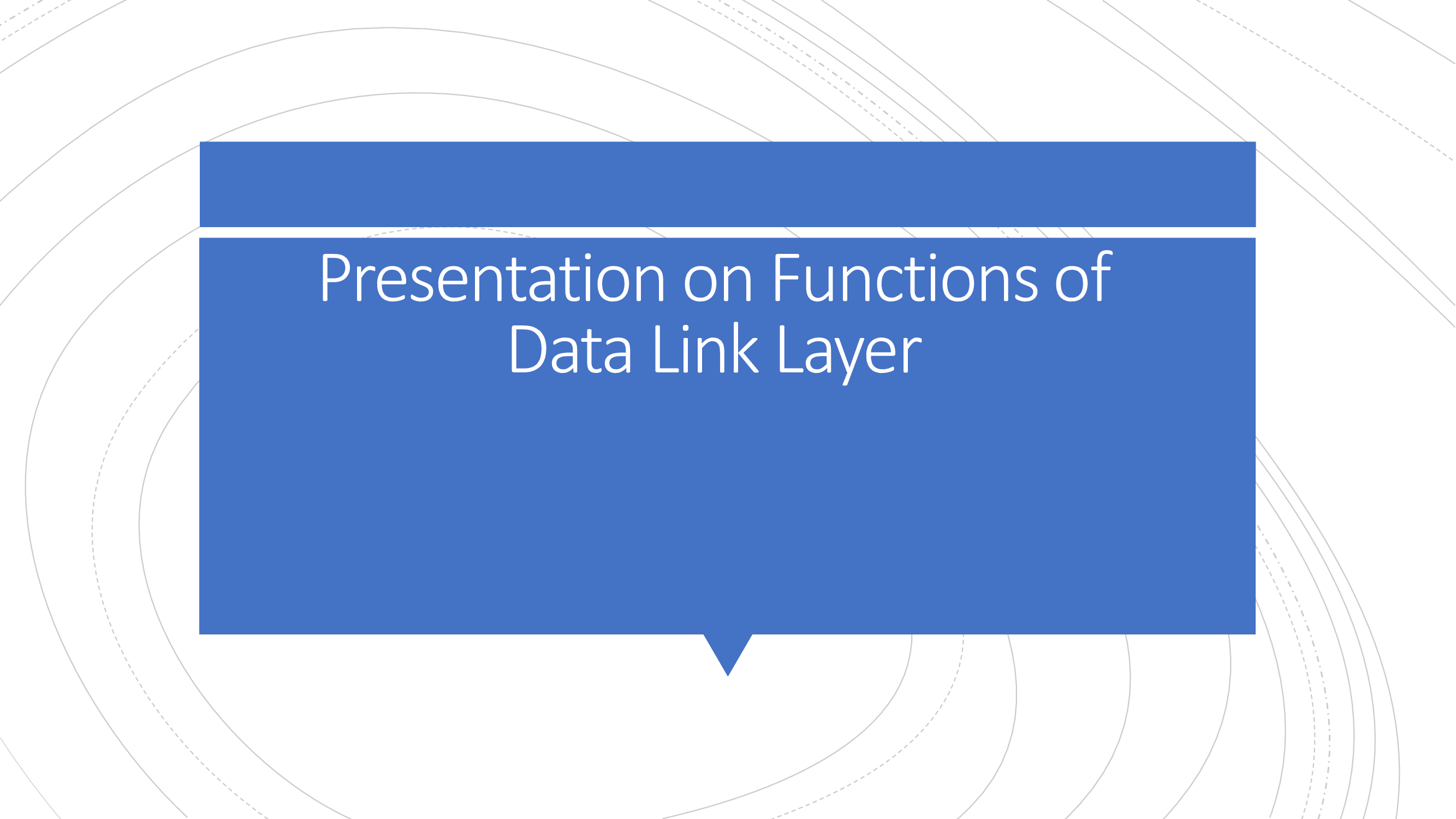 Function of Data Link Layer