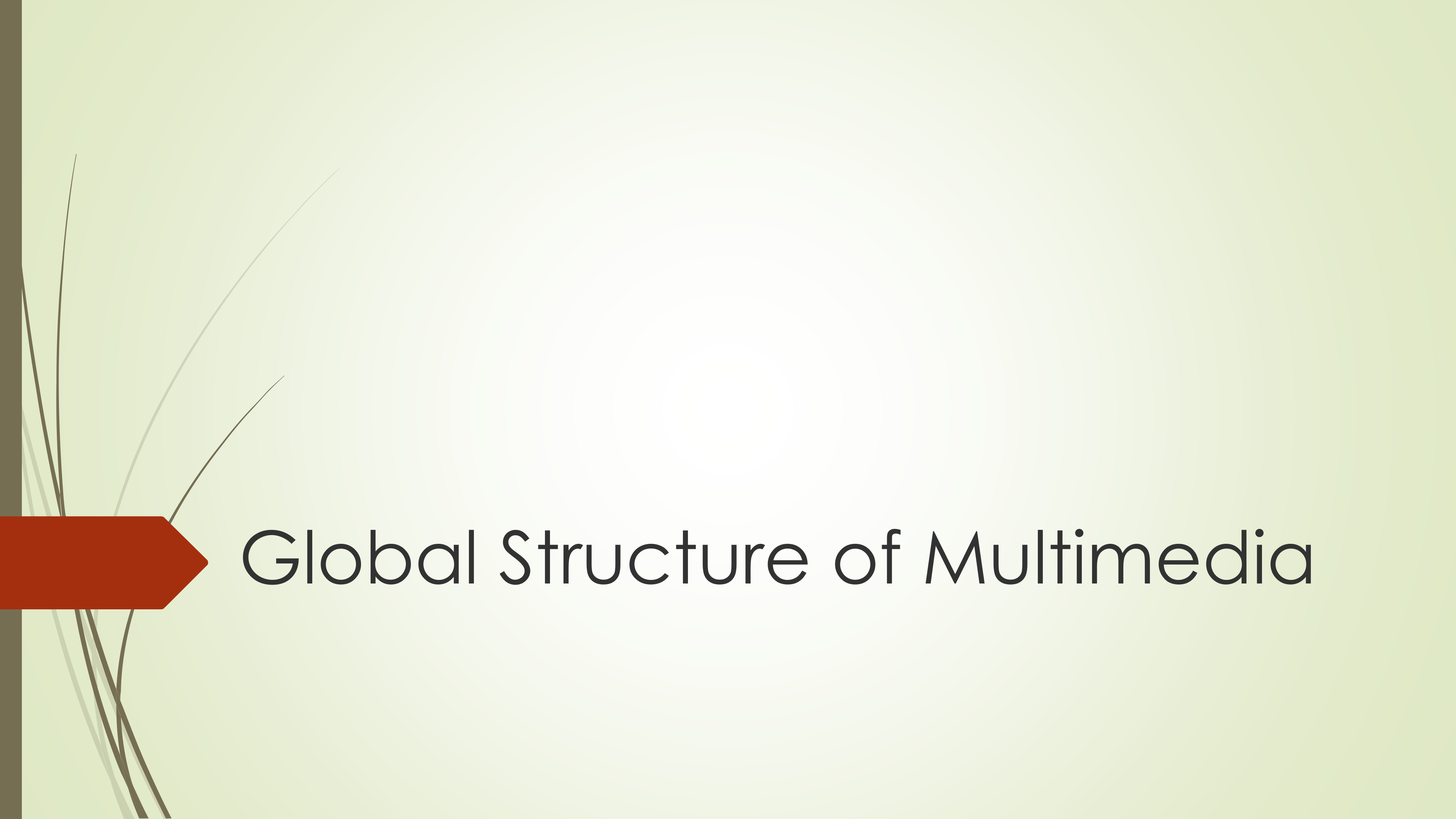 Global Structure of Multimedia